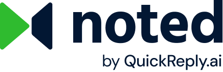 Noted by QuickReply.ai